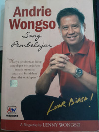 Image of Andrie Wongso Sang Pembelajar