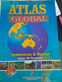Image of Atlas Global Indonesia dan Dunia Edisi 34 Provinsi