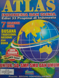 Image of Atlas Indonesia dan Dunia Edisi 33 Provinsi Di Indonesia