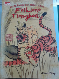 Image of Cerita Rakyat Dari Negeri China Folklore Tionghoa