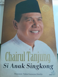 Image of Chairul Tanjung Si Anak Singkong