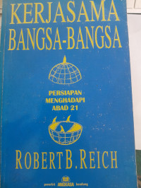 Image of Kerja Sama Bangsa-bangsa ( Persiapan menghadapi Abad Ke-21)