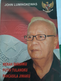 Image of Merah Darahku Putih Tulangku Pancasila Jiwaku