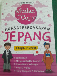 Image of Mudah dan Cepat Kuasai Percakapan Jepang Tanpa Kursus