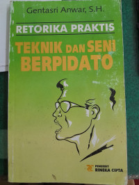 Image of Retorika Praktis Teknik Dan Seni Berpidato