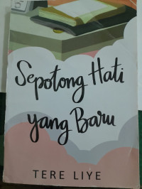 Image of Sepotong Hati Yang Baru