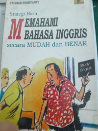 Image of Strategi Baru Memahami Bahasa Inggris Secara Mudah dan Benar