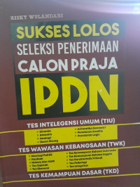 Image of Sukses Lolos Seleksi Penerimaan Calon Praja IPDN