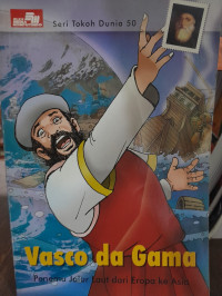 Image of Vasco Da Gama Penemu Jalur Laut Dari Eropa Ke Asia