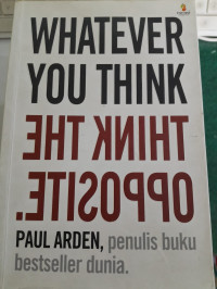 Image of Whatever You Think, Think The Opposite